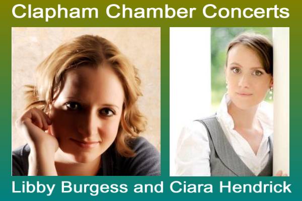 Clapham Chamber Concerts - Libby Burgess and Ciara 